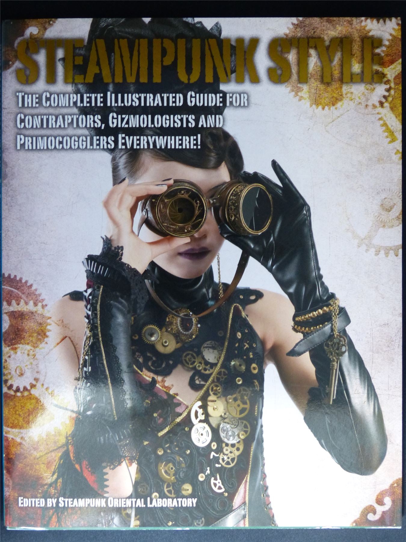 Steampunk Style: The Complete Illustrated Guide - Titan Gift Book Softback #LJ