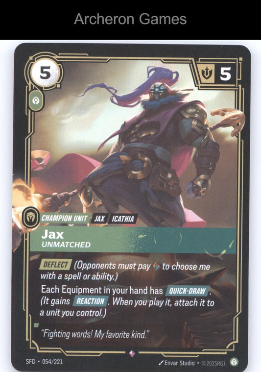 Jax - Unmatched SFD 054/221 R  Card Spiritforged