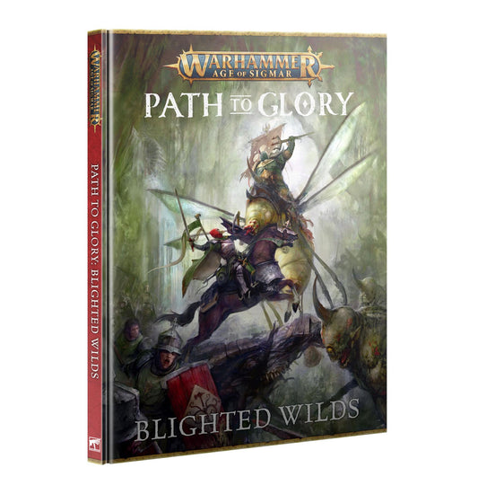 Blighted Wilds - Path to Glory: Hardback - Warhammer: Age of Sigmar - Available from 13/12/2025