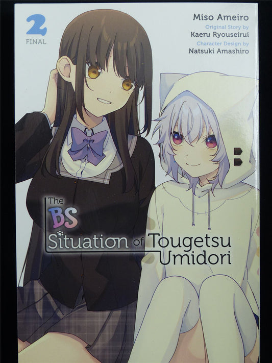 The BS Situation of Tougetsu Umidori volume 2 - Yen Press Manga #2YM