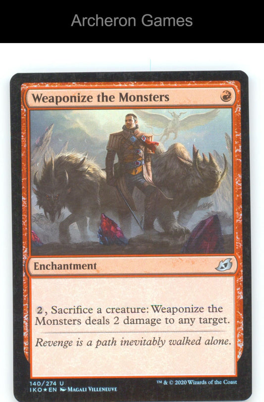 Weaponize the Monsters IKO 140 UC MTG Card Ikoria: Lair of Behemoths Foil