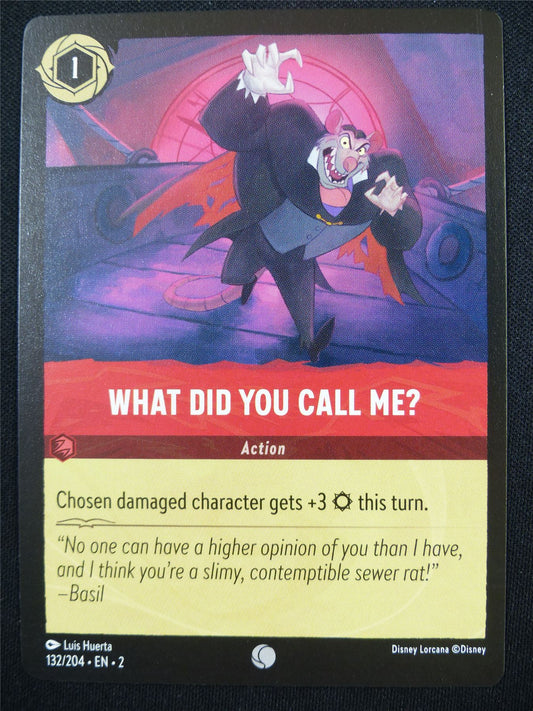 What Did You Call Me? 132/204 - Lorcana Card #4PS