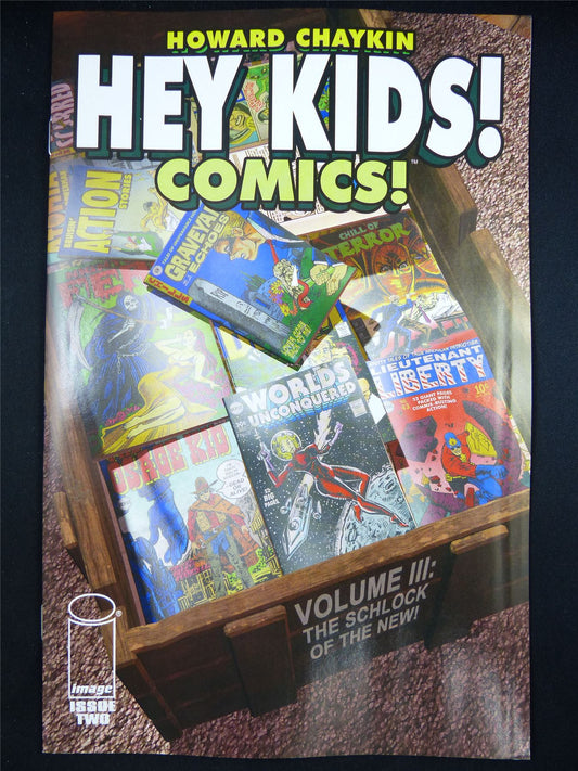 HEY Kids! Comics! Volume III: The Schlock of the New! #2 - May 2023 Image Comic #2FX