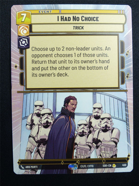 I Had No Choice 450 Hyperspace - Star Wars Unlimited Card #4HR