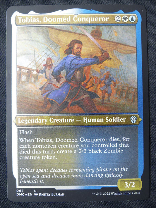 Tobias Doomed Conqueror Etched Foil - DMC - Mtg Card #2F6