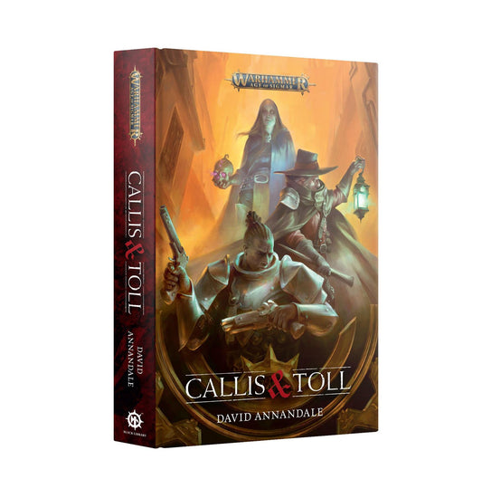 Callis & Toll - Warhammer Age of Sigmar - Black Library - Hardback