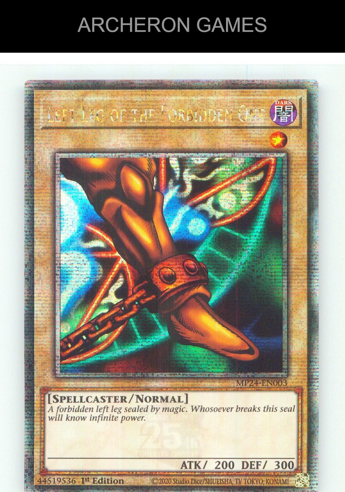 Left Leg of the Forbidden One (Quarter Century Secret Rare) YUGIOH 1st Edition