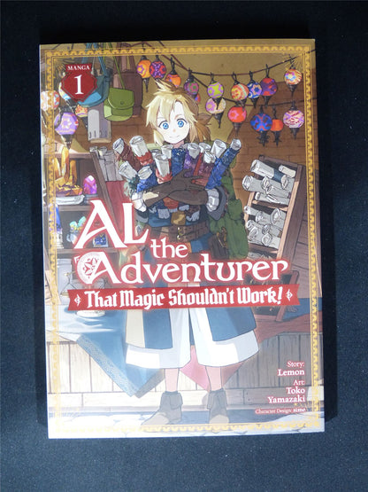 Al The Adventurer: That Magic Shouldn't Work! Volume 1 - Seven Seas Manga #1YA