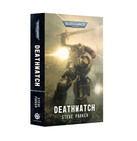 Deathwatch - Steve Parker - Warhammer 40K - Black Library: Paperback