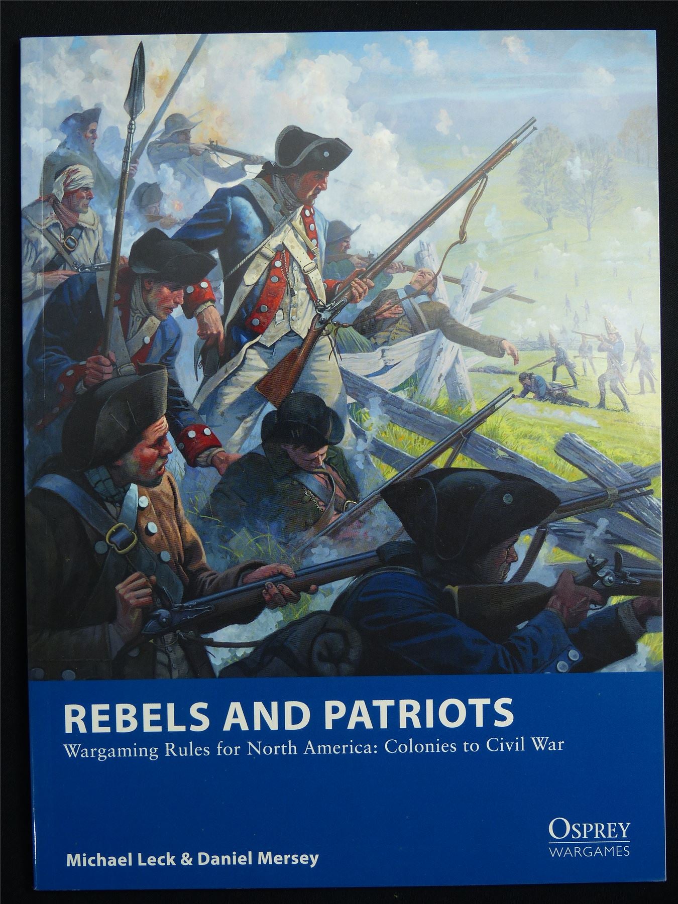 Rebels and Patriots: Wargaming Rulebook - Osprey Wargames 23 Softback #DI