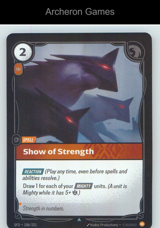 Show of Strength SFD 106/221 UC Spiritforged Riftbound Card