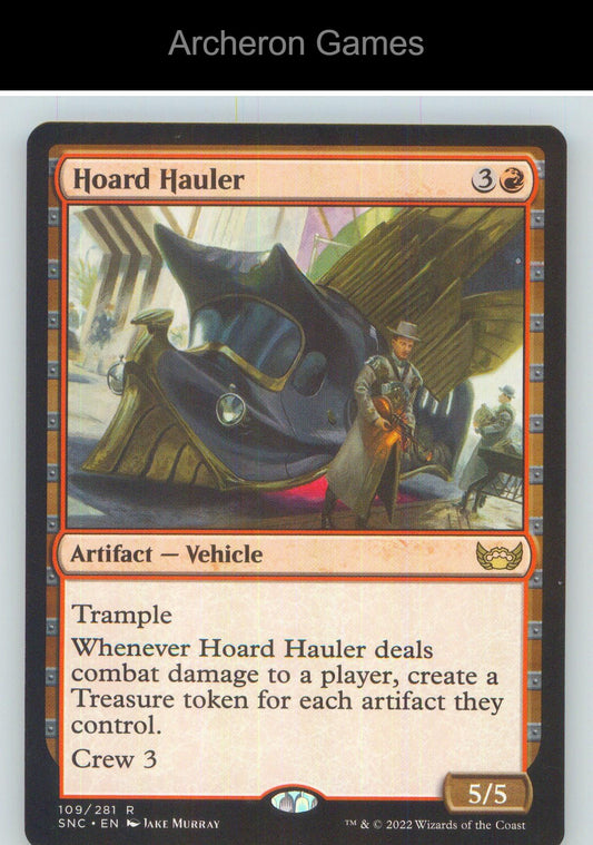 Hoard Hauler SNC 109 R MTG Card NM/EX+