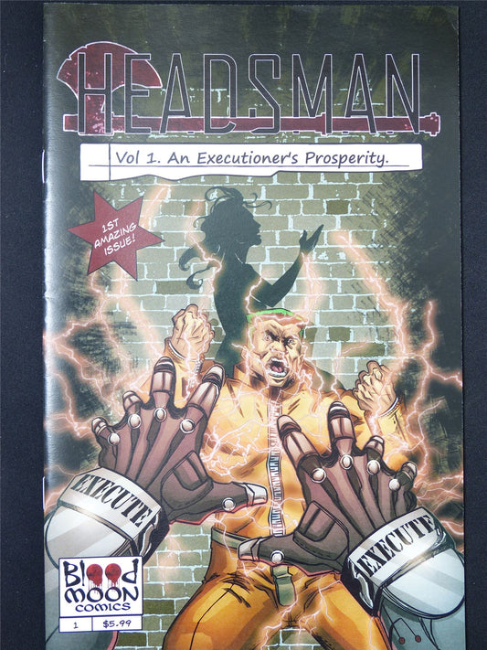 HEADSMAN vol 1: Executioner's Prosperity #1 - B&B Jul 2024 Blood Moon Comic #44E