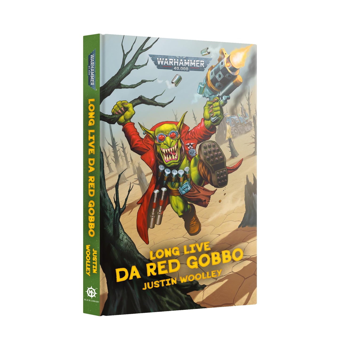 Long Live Da Red Gobbo - Justin Woolley - Warhammer 40k - Hardback - Available from 16/11/24