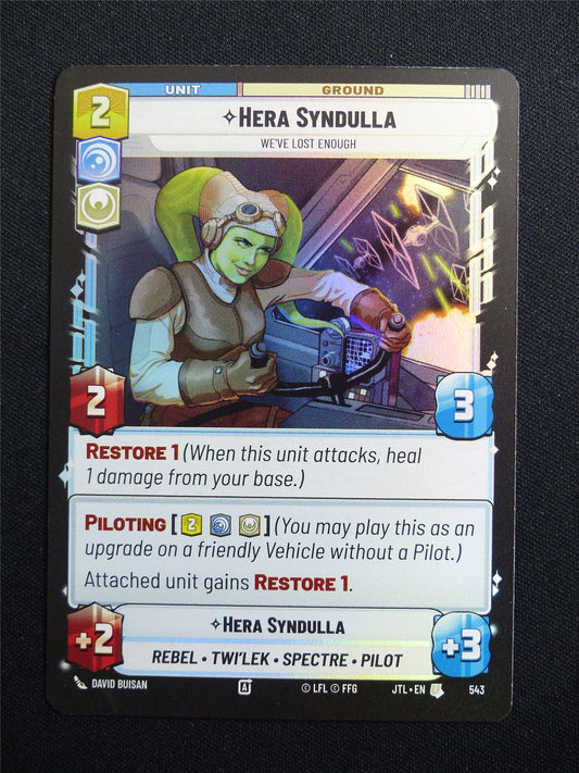 Hera Syndulla We've Lost Enough 543 Foil - Star Wars Unlimited Card #4L5