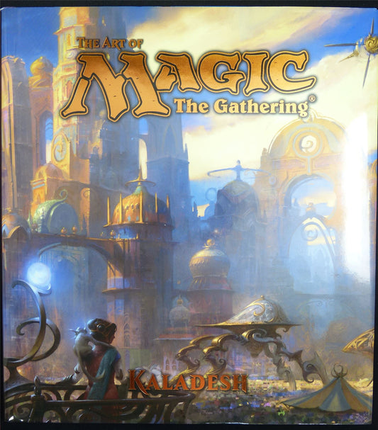 The Art of Magic the Gathering: Kaladesh - Art Book Hardback #1GA