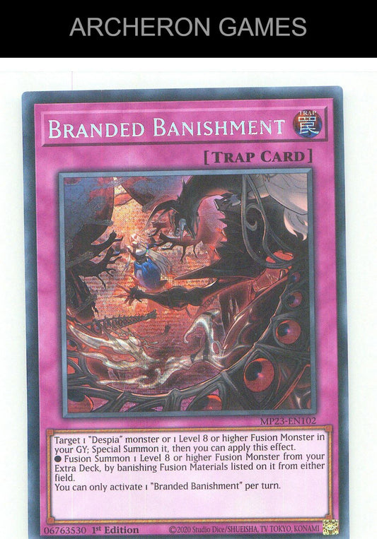 Branded Banishment Prismatic Secret Rare YUGIOH Card 1st Edition