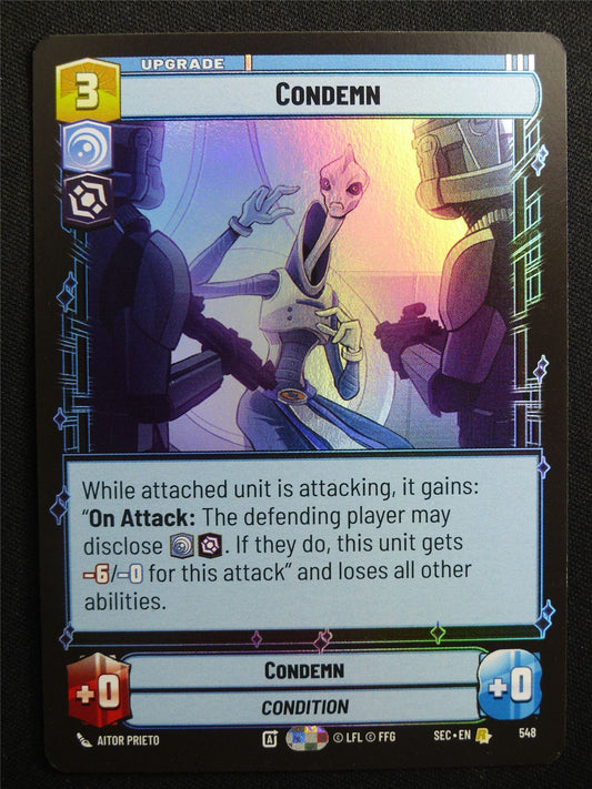 Condemn 548 Foil - Star Wars Unlimited Card #AT