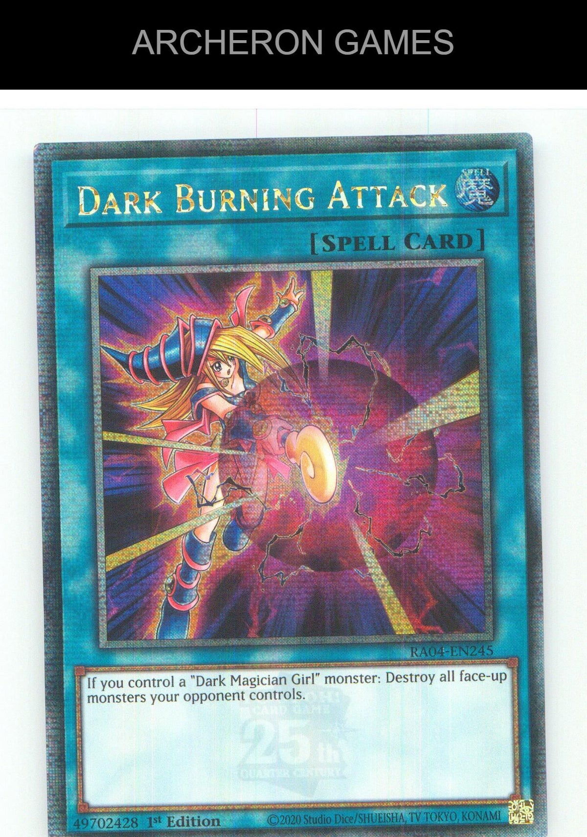 Dark Burning Attack (Quarter Century Secret Rare) YUGIOH Card 1st Edition