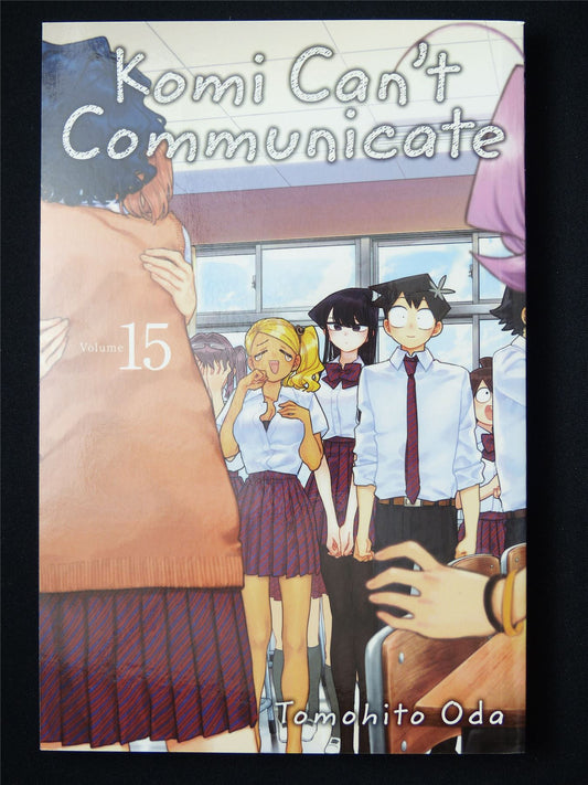 Komi Can't Communicate Volume 15 - Viz Media Manga #518
