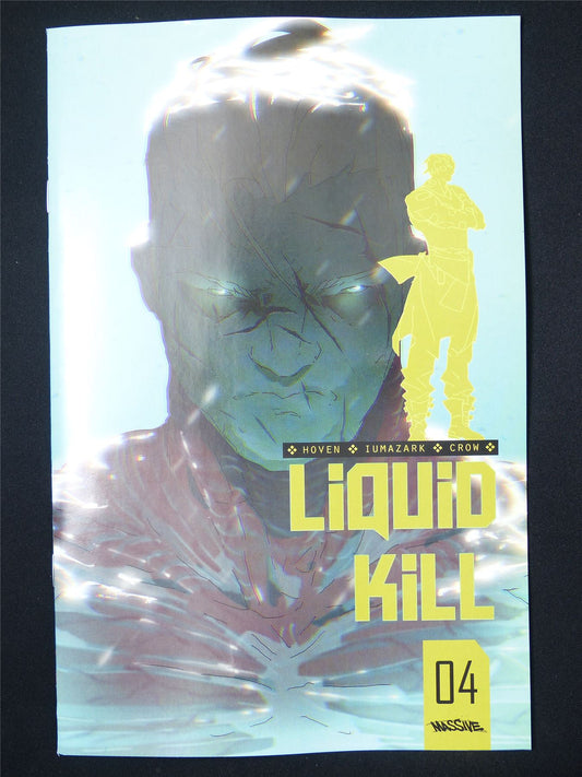LIQUID Kill #4 - B&B Jan 2025 Massive Comic #7UJ