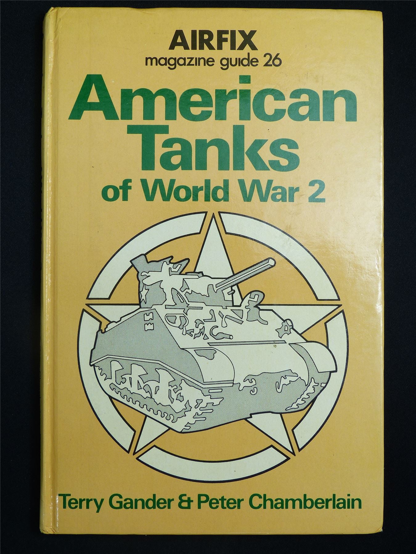 American Tanks of World War 2 Guide 26 - Airfix Book Hardback #2W4