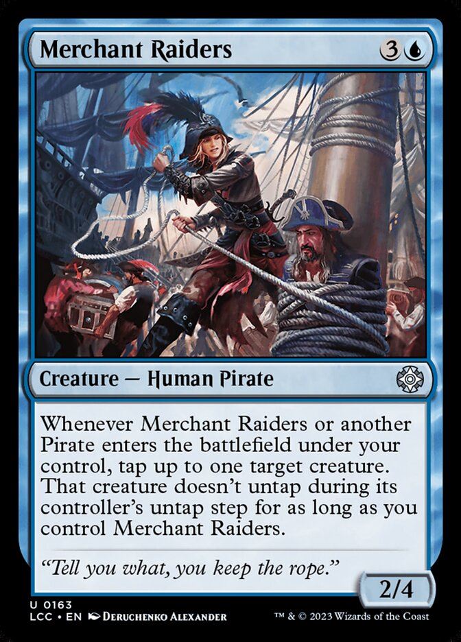Merchant Raiders - The Lost Caverns of Ixalan Commander lcc