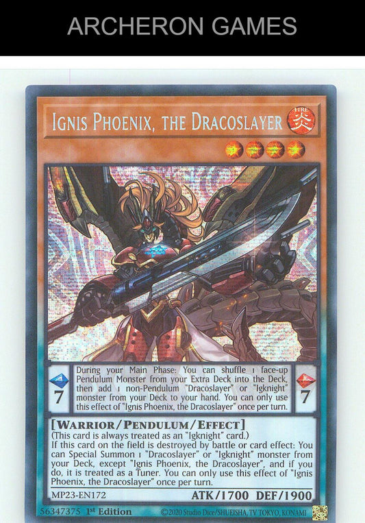 Ignis Phoenix, the Dracoslayer Prismatic Secret Rare YUGIOH Card 1st Edition