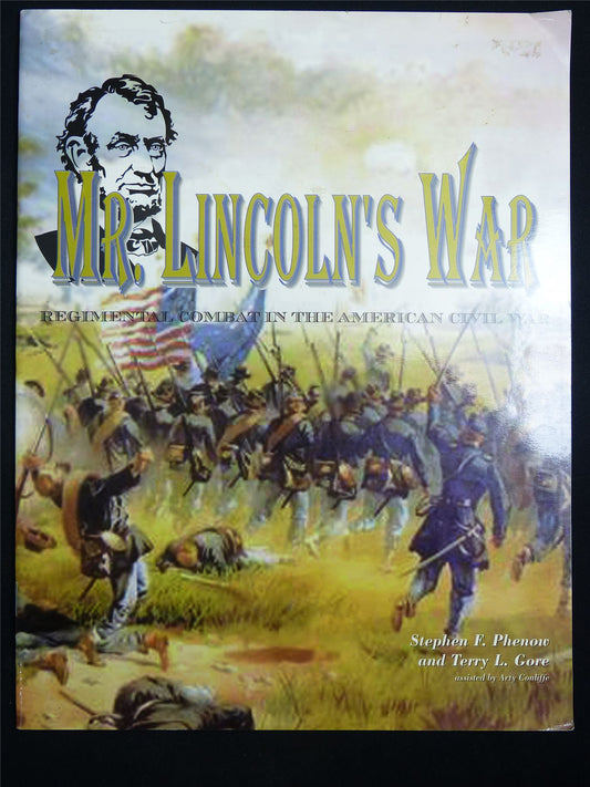 Mr Lincoln's War: Regimental Combat in the American Civil War - Miniatures Rulebooklet #2SE