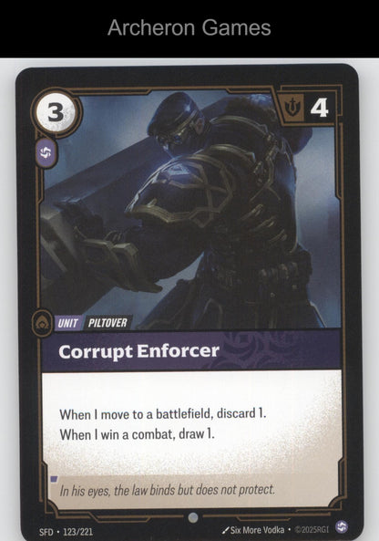 Corrupt Enforcer SFD 123/221 C  Card Spiritforged