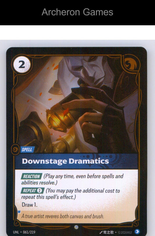Downstage Dramatics UNL 061/219 C Unleashed Riftbound Card