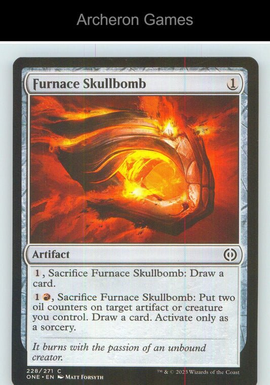 Furnace Skullbomb ONE 228 C MTG Card NM/EX+