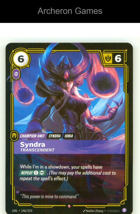 Syndra - Transcendent UNL 146/219 R Unleashed Riftbound Card