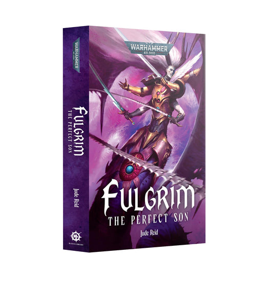 Fulgrim: The perfect son - Jude Reid - Warhammer 40k - Black Library Paperback - Available from 24/01/2026