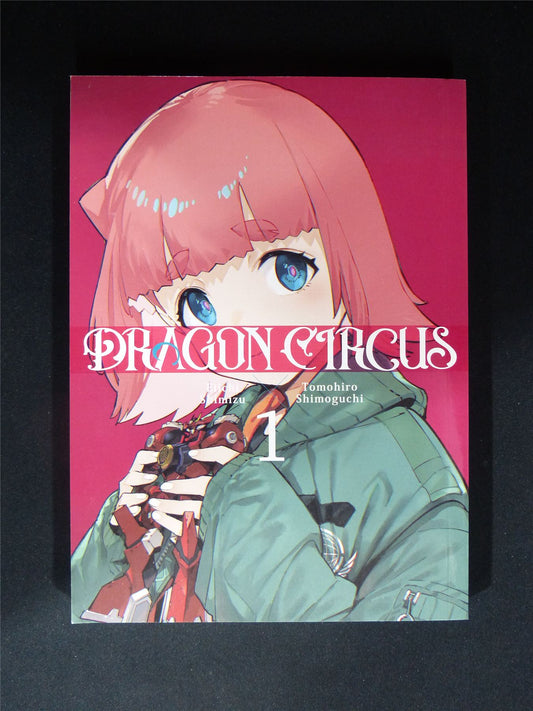 Dragon Circus volume 1 - Kodansha Manga #305