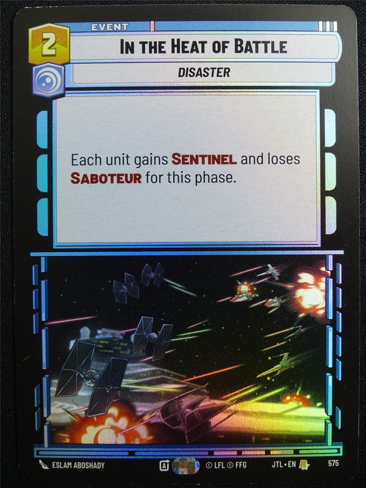 in the Heat of battle 575 Foil - Star Wars Unlimited Card #4VK