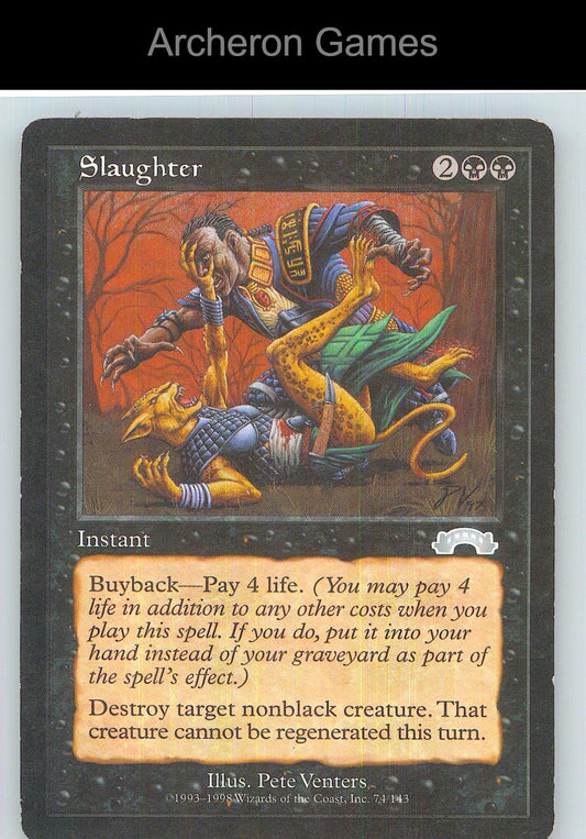 Slaughter EXO 74 UC MTG Card NM/EX+