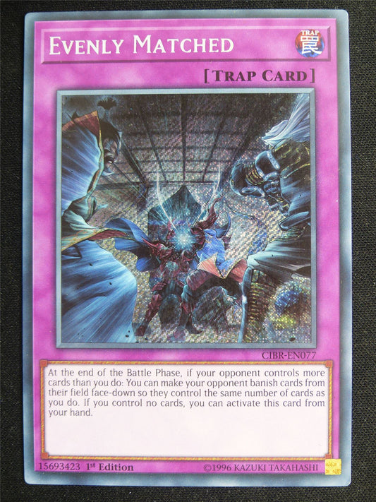 Evenly Matched CIBR Secret Rare - 1st ed Yugioh Card #4SC