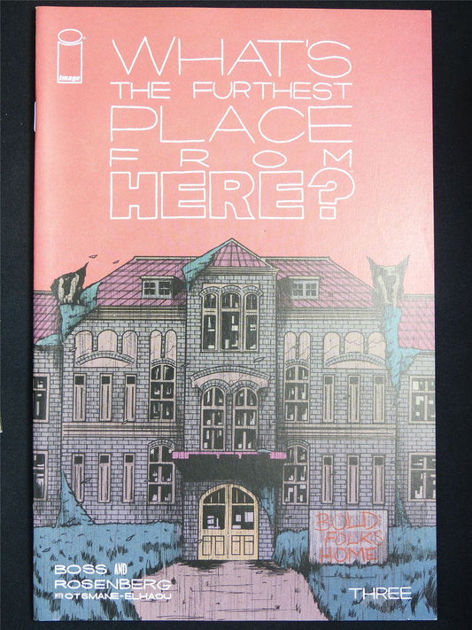 WHAT'S The Furthest Place From Here? #3 - Image Comic #9A