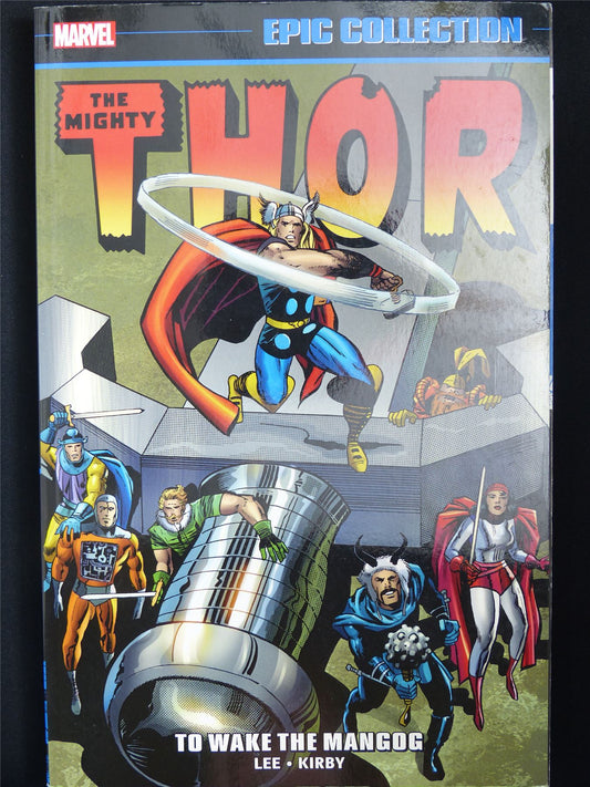 The Mighty Thor: To Wake the Mangog - Epic Collection Volume 4 - Marvel Graphic Softback #33Q