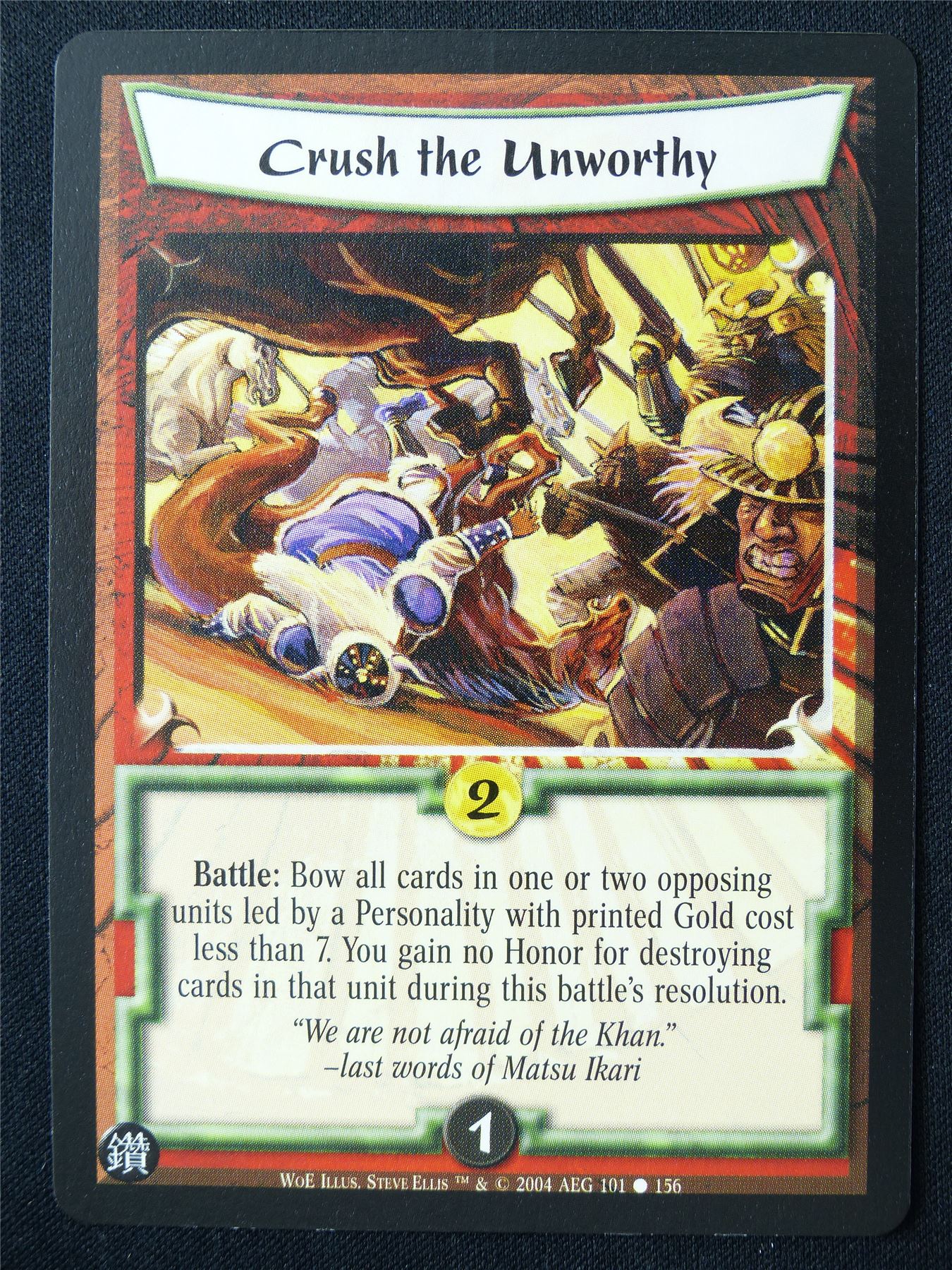 Crush the Unworthy - WoE - Legend of the Five Rings L5R Card #XK