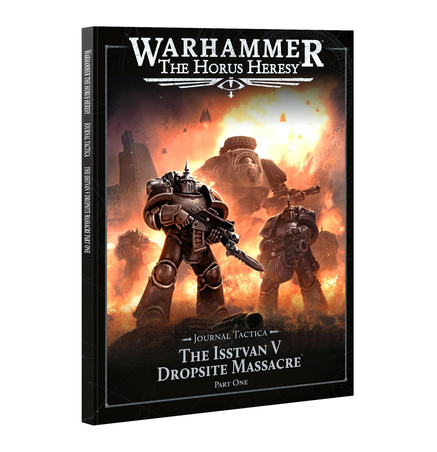 The Isstvan V Dropsite Massacre - Journal Tactica - Warhammer: Horus Heresy - Available from 26/07/25