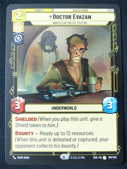 Doctor Evazan 185/262 - Star Wars Unlimited Card #11R