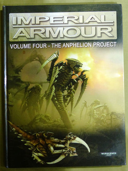 Imperial Armour volume four: The Anphelion Project 1st ed Hardback - Warhammer 40K #1PQ