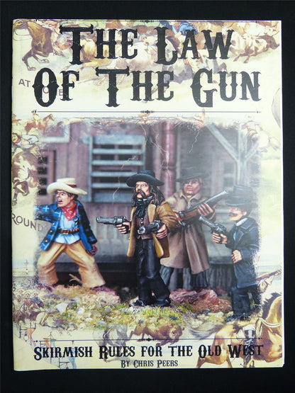 The Law of the Gun: Skirmish Rules for the Old West - Miniatures Rulebook Softback #2VH