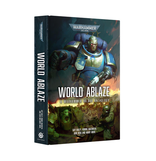 World Ablaze - Anthology - Warhammer: 40K - Black Library Hardback - Available from 09/05/2026