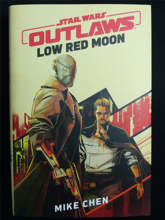 Star Wars: Outlaws: Low Red Moon by Mike Chen - Delrey Novel Hardback #2MK