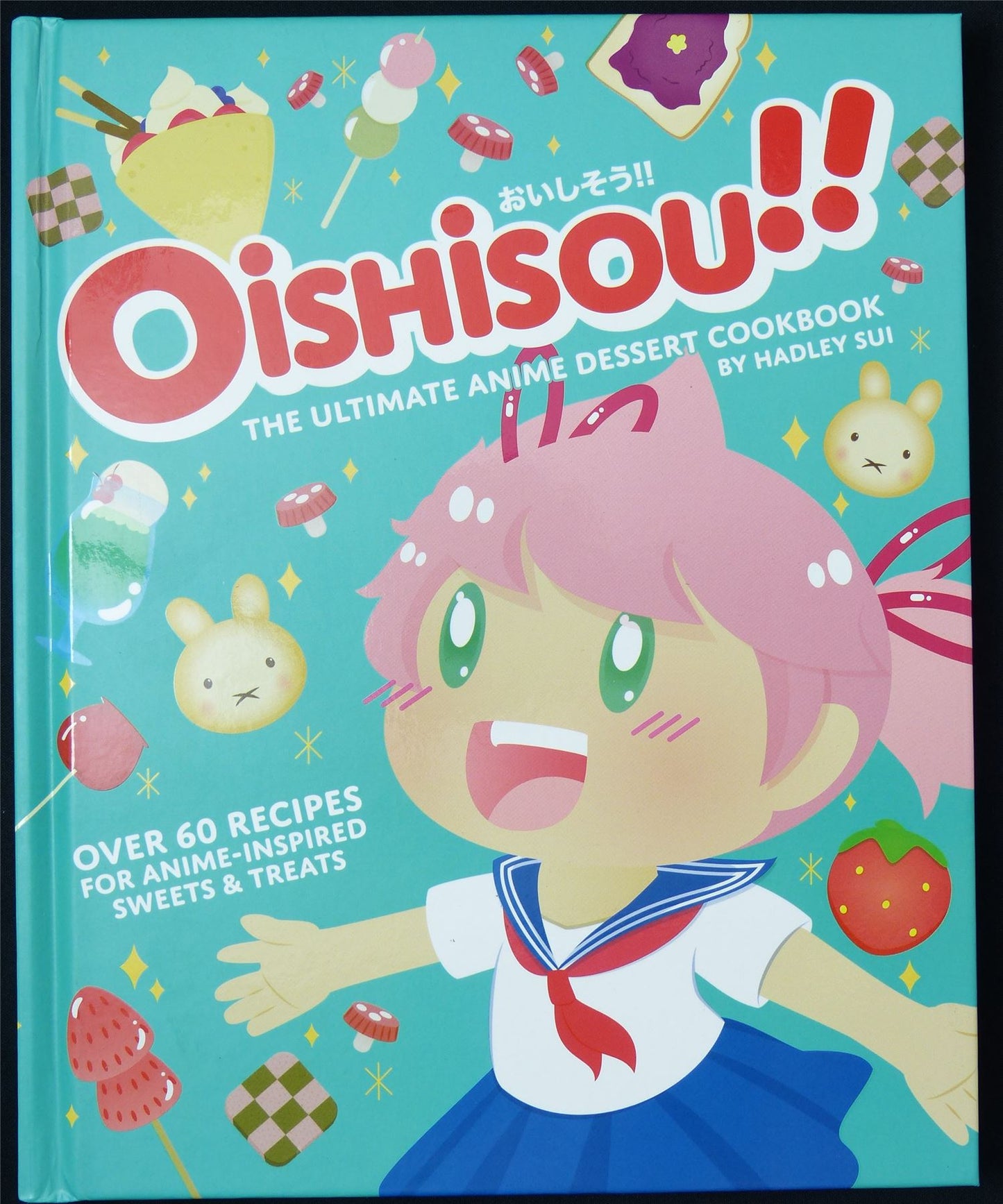 Oishisou!! The Ultimate Anime Dessert Cookbook - Titan Gift Book Hardback #M9