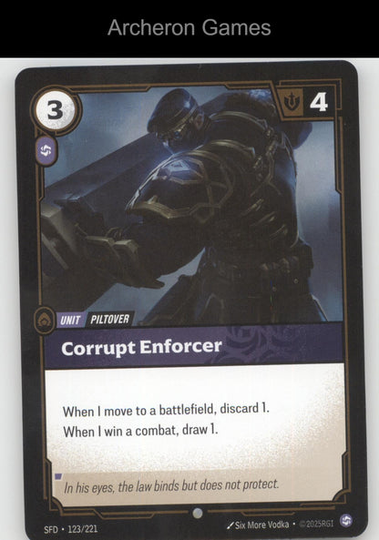 Corrupt Enforcer SFD 123/221 C  Card Spiritforged