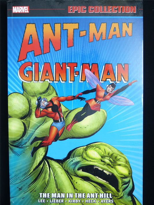 Ant-Man Giant-Man: The Man in the Ant Hill - Epic Collection Volume 1 - Marvel Graphic Softback #33B